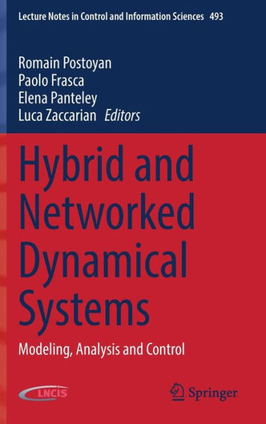 Hybrid and Networked Dynamical Systems: Modeling, Analysis Control