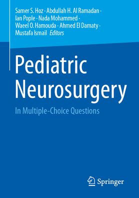 Pediatric Neurosurgery: In Multiple-Choice Questions