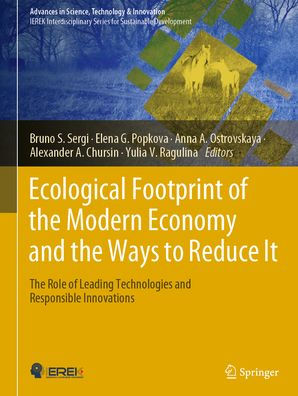 Ecological Footprint of The Modern Economy and Ways to Reduce It: Role Leading Technologies Responsible Innovations