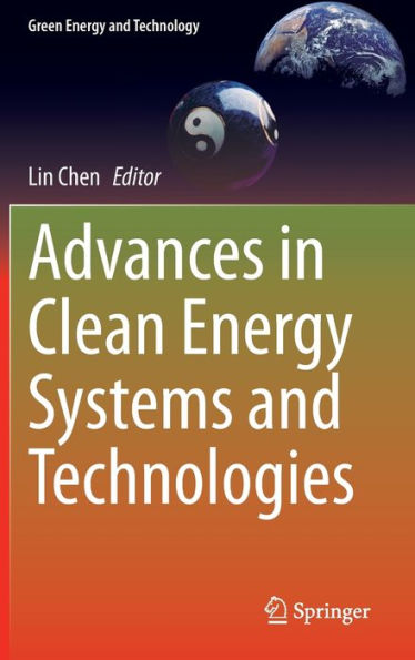 Advances Clean Energy Systems and Technologies