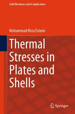 Thermal Stresses Plates and Shells