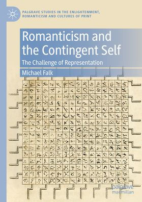 Romanticism and The Contingent Self: Challenge of Representation
