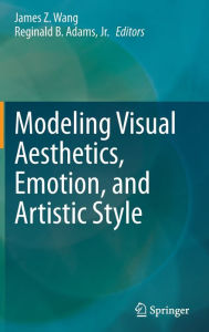 Title: Modeling Visual Aesthetics, Emotion, and Artistic Style, Author: James Z. Wang