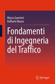 Title: Fondamenti di Ingegneria del Traffico, Author: Marco Guerrieri