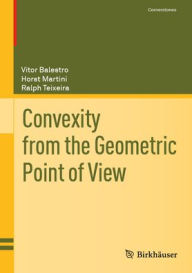 Title: Convexity from the Geometric Point of View, Author: Vitor Balestro