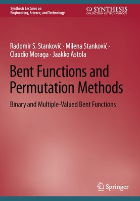 Bent Functions and Permutation Methods: Binary Multiple-Valued