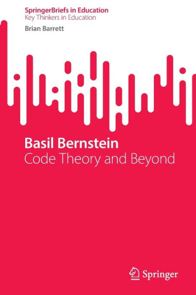 Basil Bernstein: Code Theory and Beyond