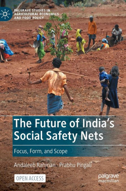 The Future of India's Social Safety Nets: Focus, Form, and Scope by ...