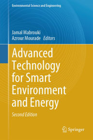 Title: Advanced Technology for Smart Environment and Energy, Author: Jamal Mabrouki