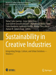 Title: Sustainability in Creative Industries: Integrating Design, Culture, and Urban Solutions-Volume 2, Author: Rafael Cano-Guervos