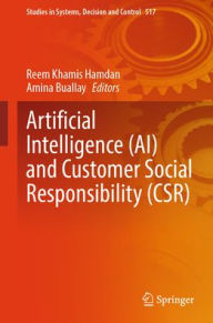 Title: Artificial Intelligence (AI) and Customer Social Responsibility (CSR), Author: Reem Khamis Hamdan