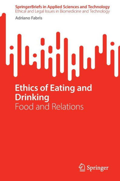 Ethics of Eating and Drinking: Food Relations