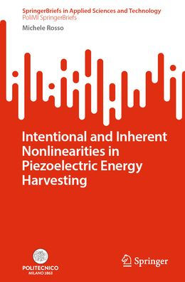 Intentional and Inherent Nonlinearities Piezoelectric Energy Harvesting