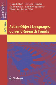 Title: Active Object Languages: Current Research Trends, Author: Frank de Boer