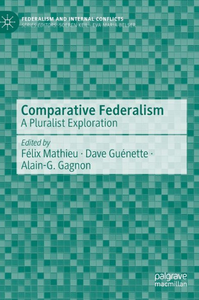 Comparative Federalism: A Pluralist Exploration