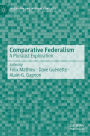 Comparative Federalism: A Pluralist Exploration