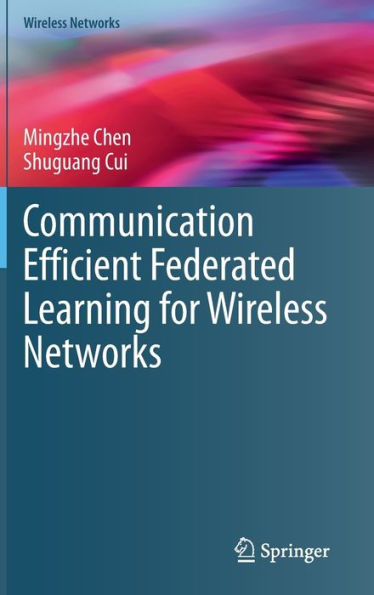 Communication Efficient Federated Learning for Wireless Networks