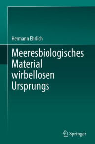 Title: Meeresbiologisches Material wirbellosen Ursprungs, Author: Hermann Ehrlich