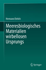Title: Meeresbiologisches Materialien wirbellosen Ursprungs, Author: Hermann Ehrlich