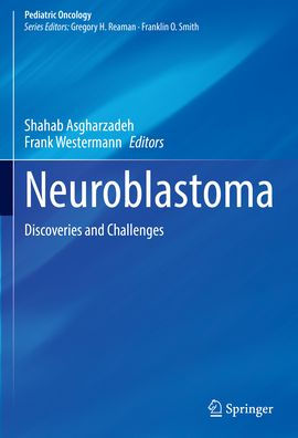 Neuroblastoma: Discoveries and Challenges