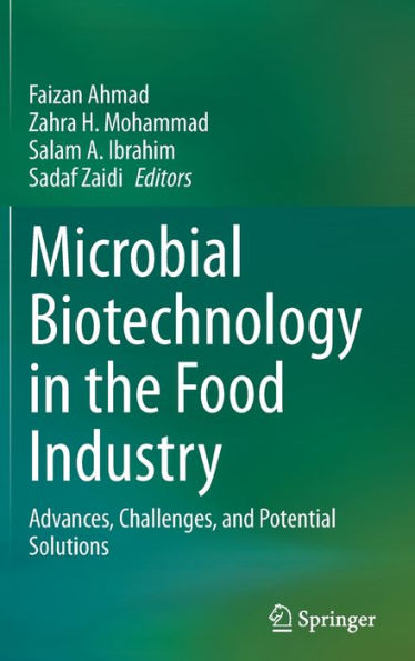 Microbial Biotechnology the Food Industry: Advances, Challenges, and Potential Solutions