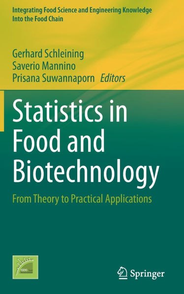 Statistics Food and Biotechnology: From Theory to Practical Applications