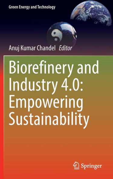 Biorefinery and Industry 4.0: Empowering Sustainability