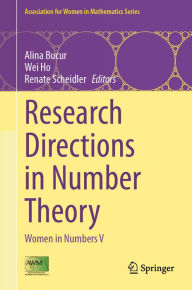 Title: Research Directions in Number Theory: Women in Numbers V, Author: Alina Bucur