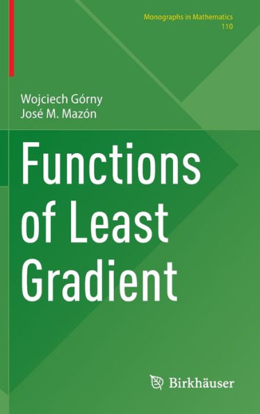 Functions of Least Gradient