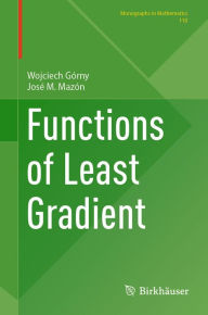 Title: Functions of Least Gradient, Author: Wojciech Górny