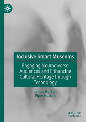 Inclusive Smart Museums: Engaging Neurodiverse Audiences and Enhancing Cultural Heritage through Technology