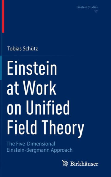 Einstein at Work on Unified Field Theory: The Five-Dimensional Einstein-Bergmann Approach