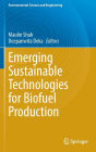 Emerging Sustainable Technologies for Biofuel Production