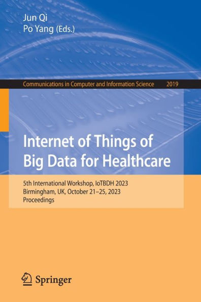 Internet of Things Big Data for Healthcare: 5th International Workshop, IoTBDH 2023, Birmingham, UK, October 21-25, Proceedings