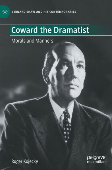 Coward the Dramatist: Morals and Manners