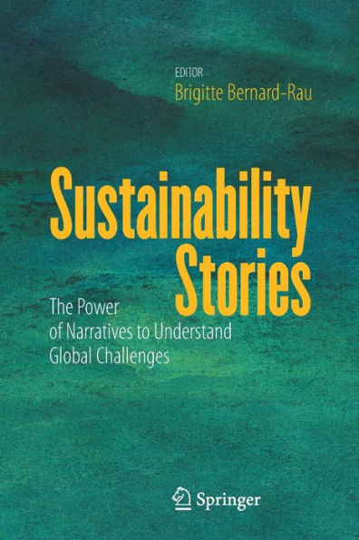 Sustainability Stories: The Power of Narratives to Understand Global Challenges