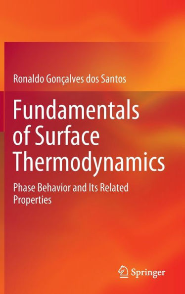 Fundamentals of Surface Thermodynamics: Phase Behavior and Its Related Properties