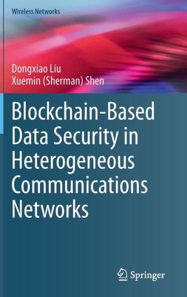 Blockchain-Based Data Security Heterogeneous Communications Networks