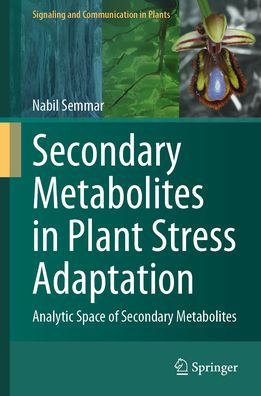 Secondary Metabolites Plant Stress Adaptation: Analytic Space of