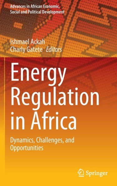 Energy Regulation Africa: Dynamics, Challenges, and Opportunities