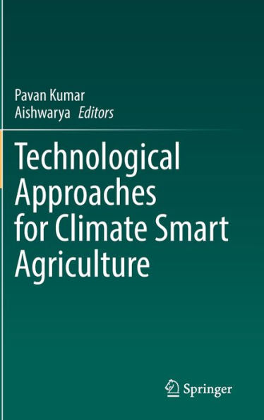 Technological Approaches for Climate Smart Agriculture