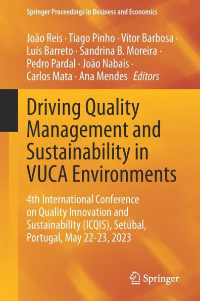 Driving Quality Management and Sustainability VUCA Environments: 4th International Conference on Innovation (ICQIS), Setubal, Portugal, May 22-23, 2023