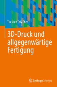 Title: 3D-Druck und allgegenwï¿½rtige Fertigung, Author: Tin-Chih Toly Chen
