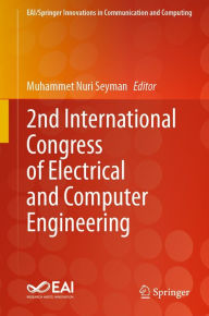 Title: 2nd International Congress of Electrical and Computer Engineering, Author: Muhammet Nuri Seyman