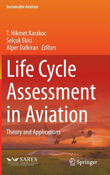 Life Cycle Assessment Aviation: Theory and Applications