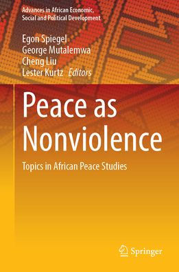 Peace as Nonviolence: Topics in African Peace Studies