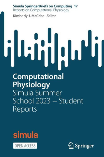 Computational Physiology: Simula Summer School 2023 ? Student Reports