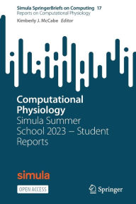 Title: Computational Physiology: Simula Summer School 2023 ? Student Reports, Author: Kimberly J. McCabe