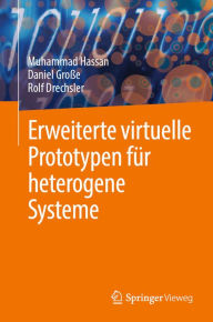 Title: Erweiterte virtuelle Prototypen fï¿½r heterogene Systeme, Author: Muhammad Hassan