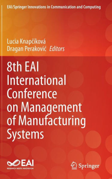 8th EAI International Conference on Management of Manufacturing Systems